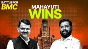 BMC Election Results: Mahayuti Ends Thackeray Era, Claims Mumbai’s Civic Crown After 28 Years
